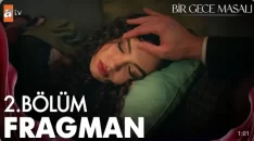 Bir Gece Masalı 2. Bölüm Fragmanı içeriğine ait görsel