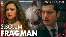 Bir Gece Masalı 3. Bölüm Fragmanı içeriğine ait görsel