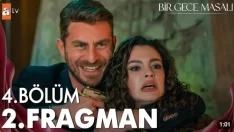 Bir Gece Masalı 4. Bölüm 2. Fragmanı içeriğine ait görsel