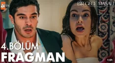 Bir Gece Masalı 4. Bölüm Fragmanı içeriğine ait görsel