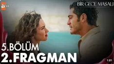 Bir Gece Masalı 5. Bölüm 2. Fragmanı içeriğine ait görsel