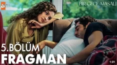 Bir Gece Masalı 5. Bölüm Fragmanı içeriğine ait görsel