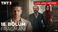 Kara Ağaç Destanı 18. Bölüm Fragmanı içeriğine ait görsel