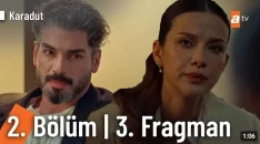 Karadut 2. Bölüm 3. Fragmanı içeriğine ait görsel