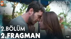 Kör Nokta 2. Bölüm 2. Fragmanı içeriğine ait görsel