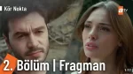 Kör Nokta 2. Bölüm Fragmanı içeriğine ait görsel