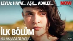 Leyla: Hayat…Aşk…Adalet 1. Bölüm 5. Fragmanı içeriğine ait görsel