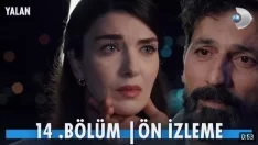 Yalan 14. Bölüm ön izleme içeriğine ait görsel