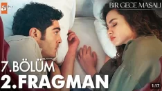 Bir Gece Masalı 7. Bölüm 2. Fragmanı içeriğine ait görsel