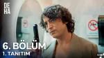 Deha 6. Bölüm Fragmanı içeriğine ait görsel