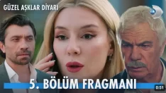 Güzel Aşklar Diyarı 5. Bölüm Fragmanı içeriğine ait görsel