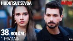 Hudutsuz Sevda 38. Bölüm Fragmanı içeriğine ait görsel