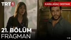 Kara Ağaç Destanı 21. Bölüm Fragmanı içeriğine ait görsel