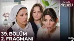 Kirli Sepeti 39. Bölüm 2. Fragmanı içeriğine ait görsel