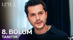 Leyla 8. Bölüm Fragmanı içeriğine ait görsel