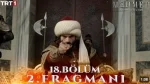 Mehmed: Fetihler Sultanı 18. Bölüm 2. Fragmanı içeriğine ait görsel