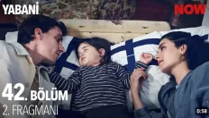 Yabani 42. Bölüm 2. Fragmanı içeriğine ait görsel