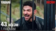 Yabani 43. Bölüm Fragmanı içeriğine ait görsel