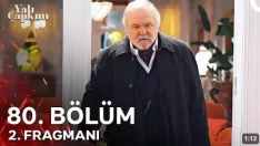 Yalı Çapkını 80. Bölüm 2. Fragmanı içeriğine ait görsel