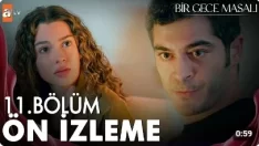 Bir Gece Masalı 11. Bölüm Ön İzleme içeriğine ait görsel