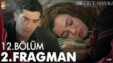 Bir Gece Masalı 12. Bölüm 2. Fragmanı içeriğine ait görsel