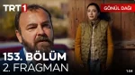 Gönül Dağı 153. Bölüm 2. Fragmanı içeriğine ait görsel