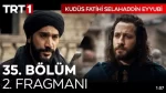 Kudüs Fatihi Selahaddin Eyyubi 35. Bölüm 2. Fragmanı içeriğine ait görsel