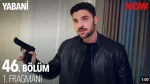 Yabani 46. Bölüm Fragmanı içeriğine ait görsel