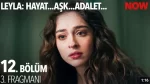 Leyla 12. Bölüm 3. Fragmanı içeriğine ait görsel