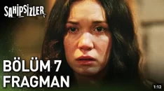 Sahipsizler 7. Bölüm Fragmanı içeriğine ait görsel