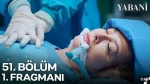 Yabani 51. Bölüm Fragmanı (Final) içeriğine ait görsel