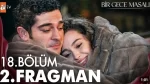 Bir Gece Masalı 18. Bölüm 2. Fragmanı içeriğine ait görsel