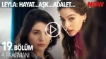 Leyla 19. Bölüm 4. Fragmanı içeriğine ait görsel