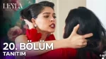 Leyla 20. Bölüm Fragmanı içeriğine ait görsel