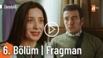 Zembilli 6. Bölüm Fragmanı içeriğine ait görsel