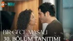 Bir Gece Masalı 30. Bölüm Fragmanı içeriğine ait görsel