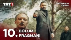 Bir Zamanlar İstanbul 10. Bölüm Fragmanı içeriğine ait görsel