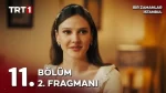 Bir Zamanlar İstanbul 11. Bölüm 2. Fragmanı içeriğine ait görsel