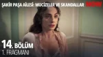 Şakir Paşa Ailesi 14. Bölüm Fragmanı içeriğine ait görsel