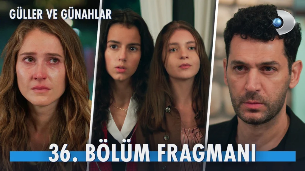 Güller ve Günahlar 36. Bölüm Fragmanı