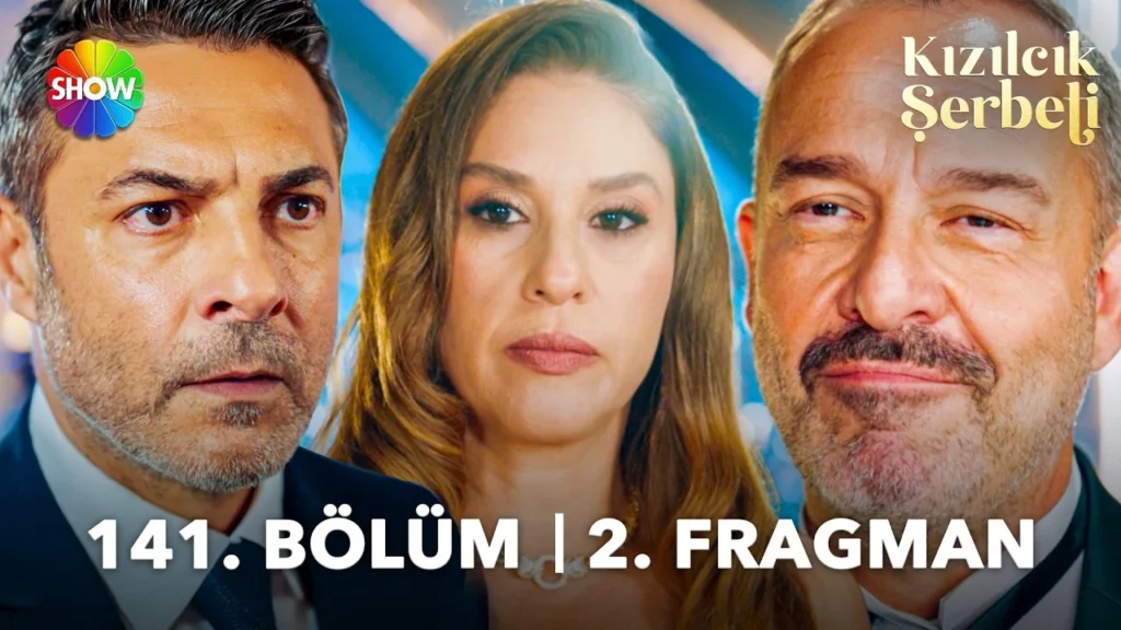 Kızılcık Şerbeti 141. Bölüm 2. Fragmanı