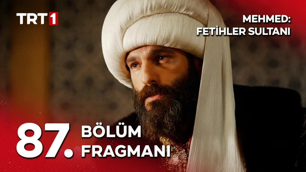 Mehmed: Fetihler Sultanı 87. Bölüm Fragmanı