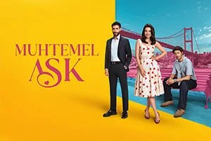 Muhtemel Aşk’ta Büyük Aşk Üçgeni: Ayça Ayşin Turan Kiminle Olacak?