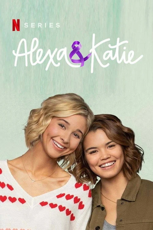Alexa & Katie Dizisi Nerede Yayınlanıyor?