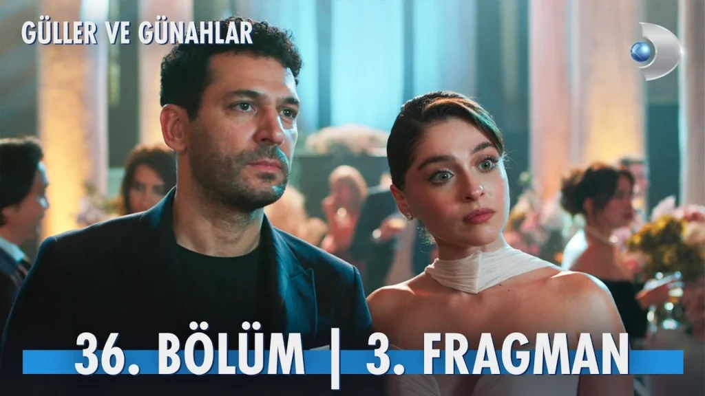 Güller ve Günahlar 36. Bölüm 3. Fragmanı