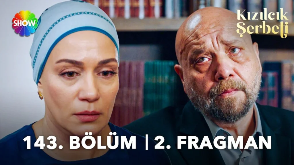 Kızılcık Şerbeti 143. Bölüm 2. Fragmanı