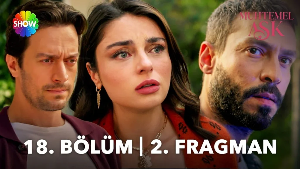 Muhtemel Aşk 18. Bölüm 2. Fragmanı