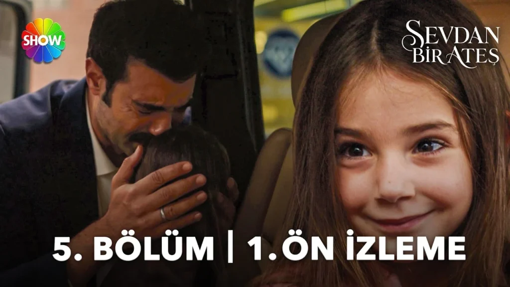 Sevdan Bir Ateş 5. Bölüm Ön İzleme