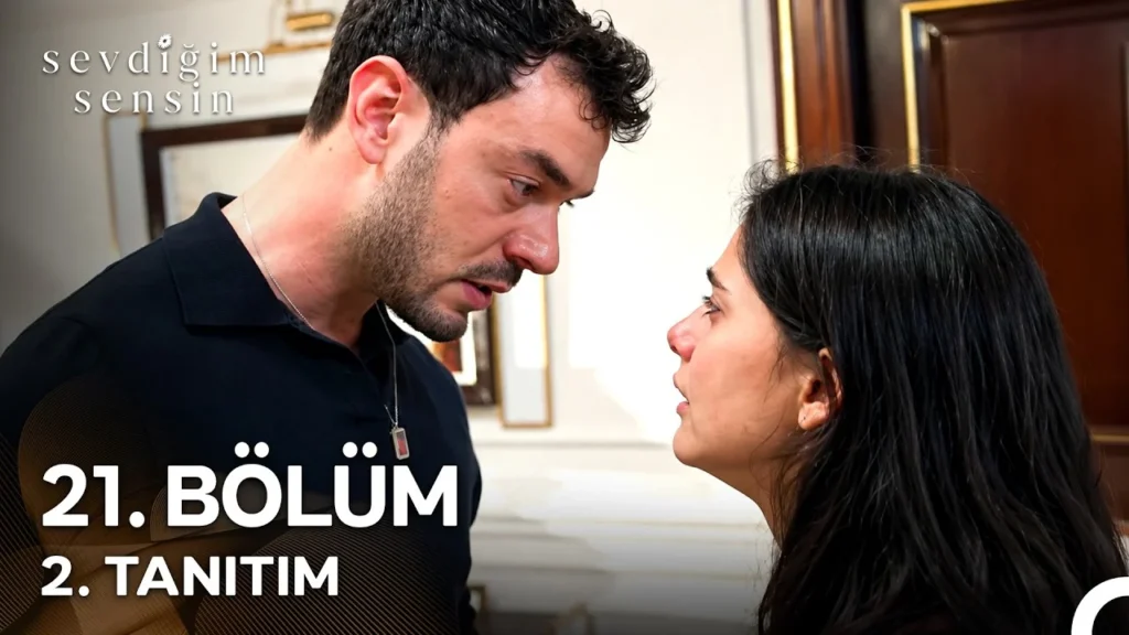 Sevdiğim Sensin 21. Bölüm 2. Fragmanı