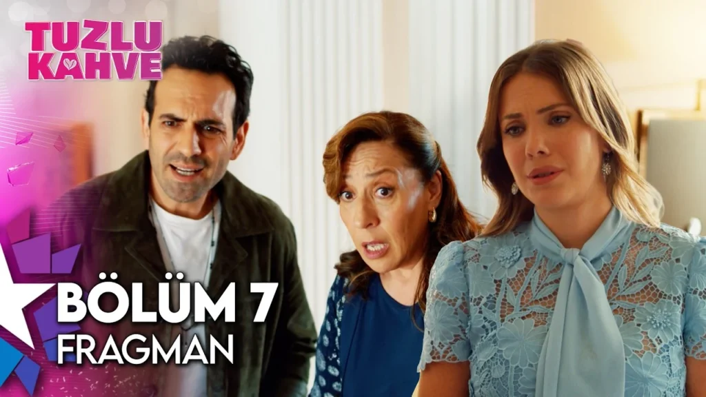 Tuzlu Kahve 7. Bölüm Fragmanı